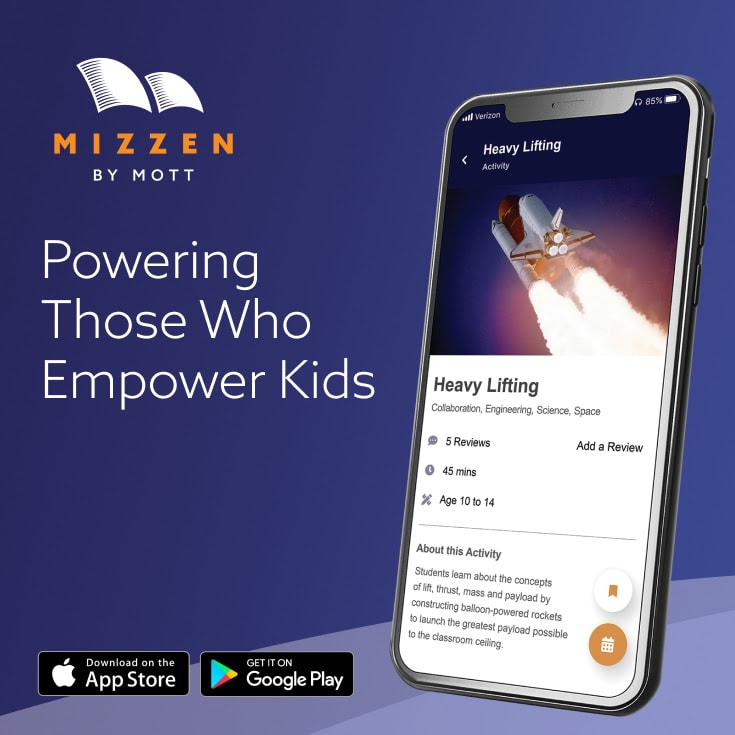 Mizzen by Mott. Powering those who empower kids. 